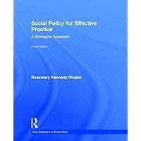 Social Policy for Effective Practice: A Strengths Approach Social Policy for Effective Practice: A Strengths Approach Hardcover Paperback