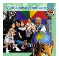 Vietnamese Americans (One Nation Set 2) Vietnamese Americans (One Nation Set 2) Library Binding