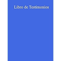 Libro de Testimonios de 300 Páginas (Carpeta Azul) (Spanish Edition)