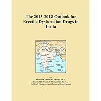 The 2013-2018 Outlook for Erectile Dysfunction Drugs in India