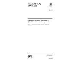 ISO 15253:2000, Ophthalmic optics and instruments -- Optical devices for enhancing low vision