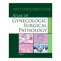 Atlas of Gynecologic Surgical Pathology: Expert Consult: Online and Print Atlas of Gynecologic Surgical Pathology: Expert Consult: Online and Print Hardcover