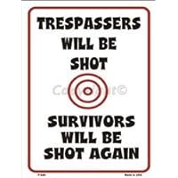Trespassers Will be Shot 9 X 12 Metal Second Amendment Parking Sign