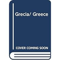 Grecia/ Greece (Spanish Edition)