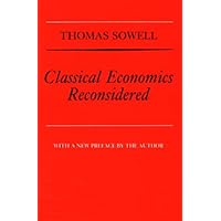 Classical Economics Reconsidered Classical Economics Reconsidered Paperback Hardcover