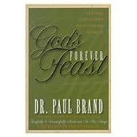 God's Forever Feasts: Letting God Satisfy Your Deepest Hunger God's Forever Feasts: Letting God Satisfy Your Deepest Hunger Paperback Mass Market Paperback