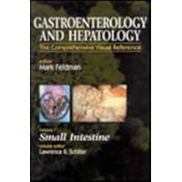 Gastroenterology and Hepatology: Small Intestine: Volume 7 (Gastroenterology and Hepatology, 7) Gastroenterology and Hepatology: Small Intestine: Volume 7 (Gastroenterology and Hepatology, 7) Hardcover