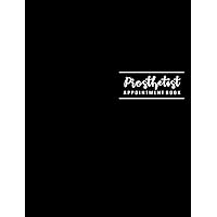 Prosthetist Appointment Book: Undated 12-Month Reservation Calendar Planner and Client Data Organizer: Customer Contact Information Address Book and Tracker of Services Rendered