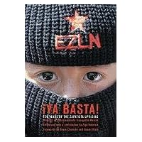 Ya Basta! Ten Years of the Zapatista Uprising Ya Basta! Ten Years of the Zapatista Uprising Paperback Hardcover