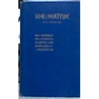 Rheumatism a Treatise Explaining the Relationship of Phlebitis to Arthritis, Neuritis, and Muscular Rheumatism Rheumatism a Treatise Explaining the Relationship of Phlebitis to Arthritis, Neuritis, and Muscular Rheumatism Hardcover