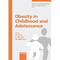 Obesity in Childhood and Adolescence (Pediatric & Adolescent Medicine) Obesity in Childhood and Adolescence (Pediatric & Adolescent Medicine) Hardcover