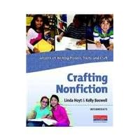 Crafting Nonfiction: Lessons on Writing Process, Traits, and Craft, Intermediate Crafting Nonfictio Crafting Nonfiction: Lessons on Writing Process, Traits, and Craft, Intermediate Crafting Nonfictio Paperback Spiral-bound