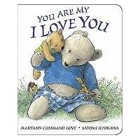 You Are My I Love You: board book You Are My I Love You: board book Audible Audiobook Hardcover Paperback Board book