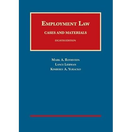 Employment Law Cases and Materials, 8th (University Casebook Series)
