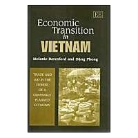Economic Transition in Vietnam: Trade and Aid in the Demise of a Centrally Planned Economy Economic Transition in Vietnam: Trade and Aid in the Demise of a Centrally Planned Economy Hardcover