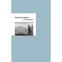 Hermann Hesse in Montagnola: Menschen und Orte Hermann Hesse in Montagnola: Menschen und Orte Pamphlet