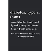 diabetes, type 1: A Definition - 6 x 9 100 Page Lined Notebook