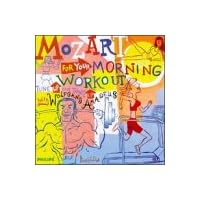 Mozart for Your Morning Workout Mozart for Your Morning Workout Audio CD