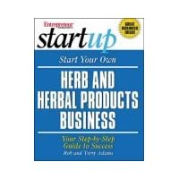 Start Your Own Herb and Herbal Products Business (Entrepreneur Magazine's Start Up) Start Your Own Herb and Herbal Products Business (Entrepreneur Magazine's Start Up) Paperback