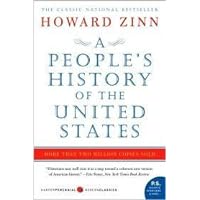A People's History of the United States: 1492-Present by Howard Zinn A People's History of the United States: 1492-Present by Howard Zinn Paperback