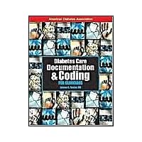 Diabetes Care Documentation & Coding : A Handbook for Clinicians Diabetes Care Documentation & Coding : A Handbook for Clinicians Paperback