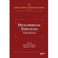 Developmental Toxicology (Target Organ Toxicology Series) Developmental Toxicology (Target Organ Toxicology Series) Hardcover Paperback