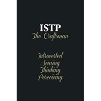 ISTP The Craftsman: Awesome personality type personalized Notebook journal birthday and School gift for friends and family girls and boys college ruled 120 white lined pages 6*9 inches