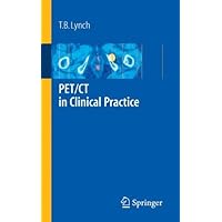 PET/CT in Clinical Practice PET/CT in Clinical Practice Kindle Paperback