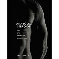Anabolic Steroids Anabolic Steroids Kindle Hardcover Paperback