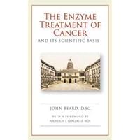 The Enzyme Treatment of Cancer The Enzyme Treatment of Cancer Hardcover