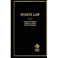 Sports Law (American Casebook Series) Sports Law (American Casebook Series) Hardcover