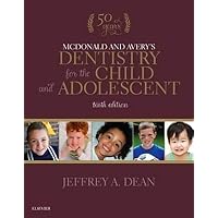 McDonald and Avery's Dentistry for the Child and Adolescent McDonald and Avery's Dentistry for the Child and Adolescent Hardcover Kindle