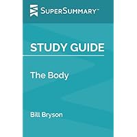 Study Guide: The Body by Bill Bryson (SuperSummary)