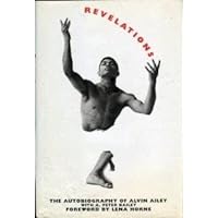 REVELATIONS: The Autobiography of Alvin Ailey REVELATIONS: The Autobiography of Alvin Ailey Paperback Hardcover