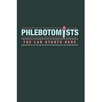 Phlebotomist the Lab Starts Here: Cool Animated Design For Medical Lab Team Professionals Notebook Composition Book Novelty Gift (6