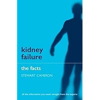 Kidney Failure: The Facts Kidney Failure: The Facts Paperback