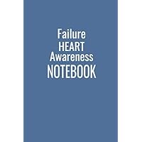 Heart Failure Awareness Notebook: Lined Writing Notebook / Journal Gift, 120 pages, 6