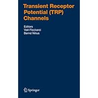 Transient Receptor Potential (TRP) Channels (Handbook of Experimental Pharmacology 179) Transient Receptor Potential (TRP) Channels (Handbook of Experimental Pharmacology 179) Kindle Hardcover Paperback