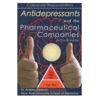 Antidepressants and the Pharmaceutical Companies Antidepressants and the Pharmaceutical Companies Paperback Library Binding