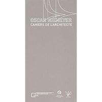 Oscar Niemeyer: Notebooks of the Architect (French Edition) Oscar Niemeyer: Notebooks of the Architect (French Edition) Hardcover