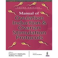 Manual of Ovulation Induction & Ovarian Stimulation Protocols Manual of Ovulation Induction & Ovarian Stimulation Protocols Hardcover Paperback Mass Market Paperback