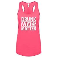 Women's Funny Drunk Wives Matter Racerback Tank Top