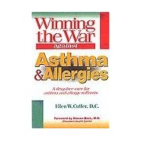 Winning the War Against Asthma and Allergies Winning the War Against Asthma and Allergies Paperback