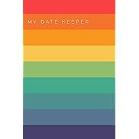 My Date Keeper: Notebook for important dates to remember - Simple birthday reminder book - 6 x 9 inches