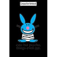Composition Notebook: Cute but Psycho It's Happy Bunny Store Journal/Notebook Blank Lined Ruled 6x9 100 Pages
