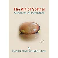 The Art of Softgel: The Softgel Handbook