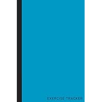 Exercise Tracker: Fitness Journal & Daily Exercise Workout Tracker | 120 Pages | Sky Blue