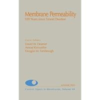 Membrane Permeability: 100 Years Since Ernest Overton (ISSN Book 48) Membrane Permeability: 100 Years Since Ernest Overton (ISSN Book 48) Kindle Hardcover Paperback