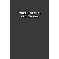World Mental Health Day: Gift to celebrate this Event, 100 Pages with Timeline, 6x9