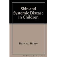 Skin and Systemic Disease in Children Skin and Systemic Disease in Children Hardcover